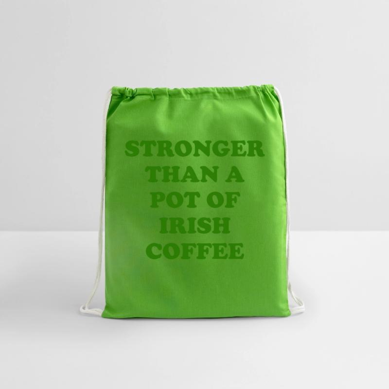 Strong Than A Pot Of Irish Coffee