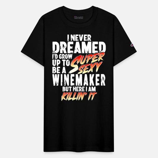 Super Sexy Winemaker Winemaking Gift Wine