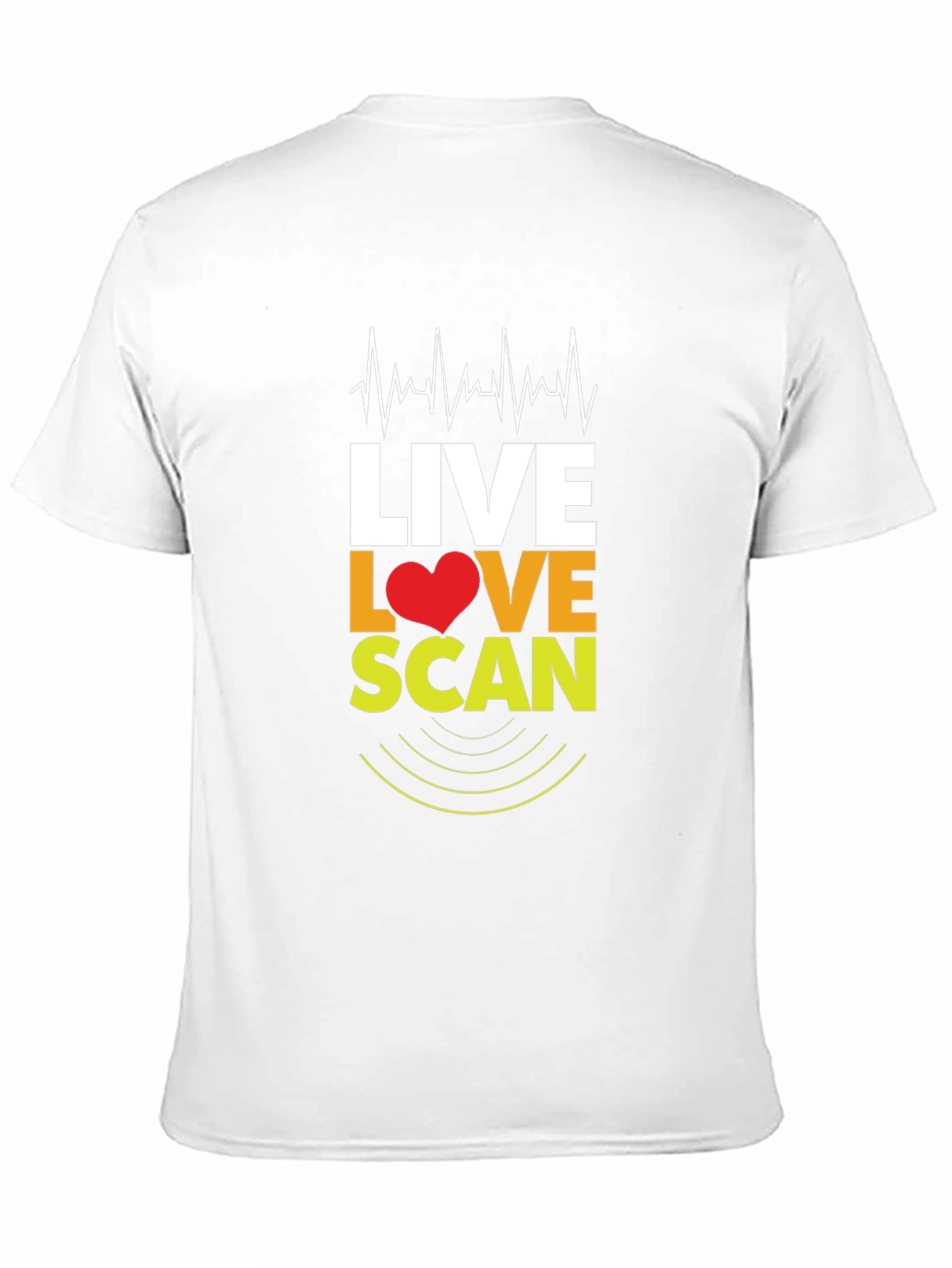 Live Love Scan T-Shirt - Medical Profession Apparel