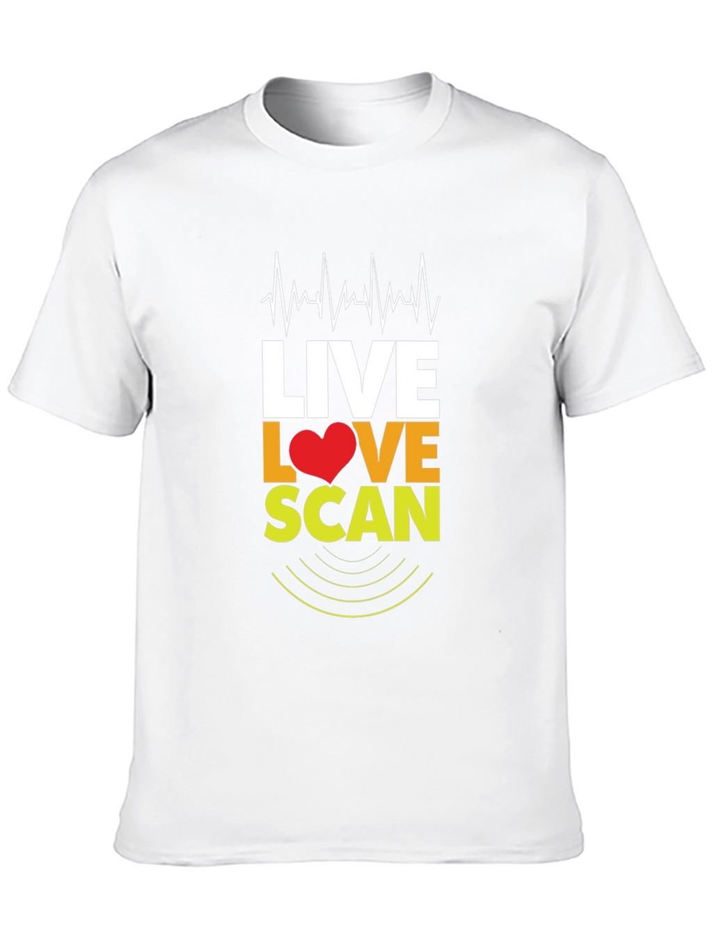 Live Love Scan T-Shirt - Medical Profession Apparel