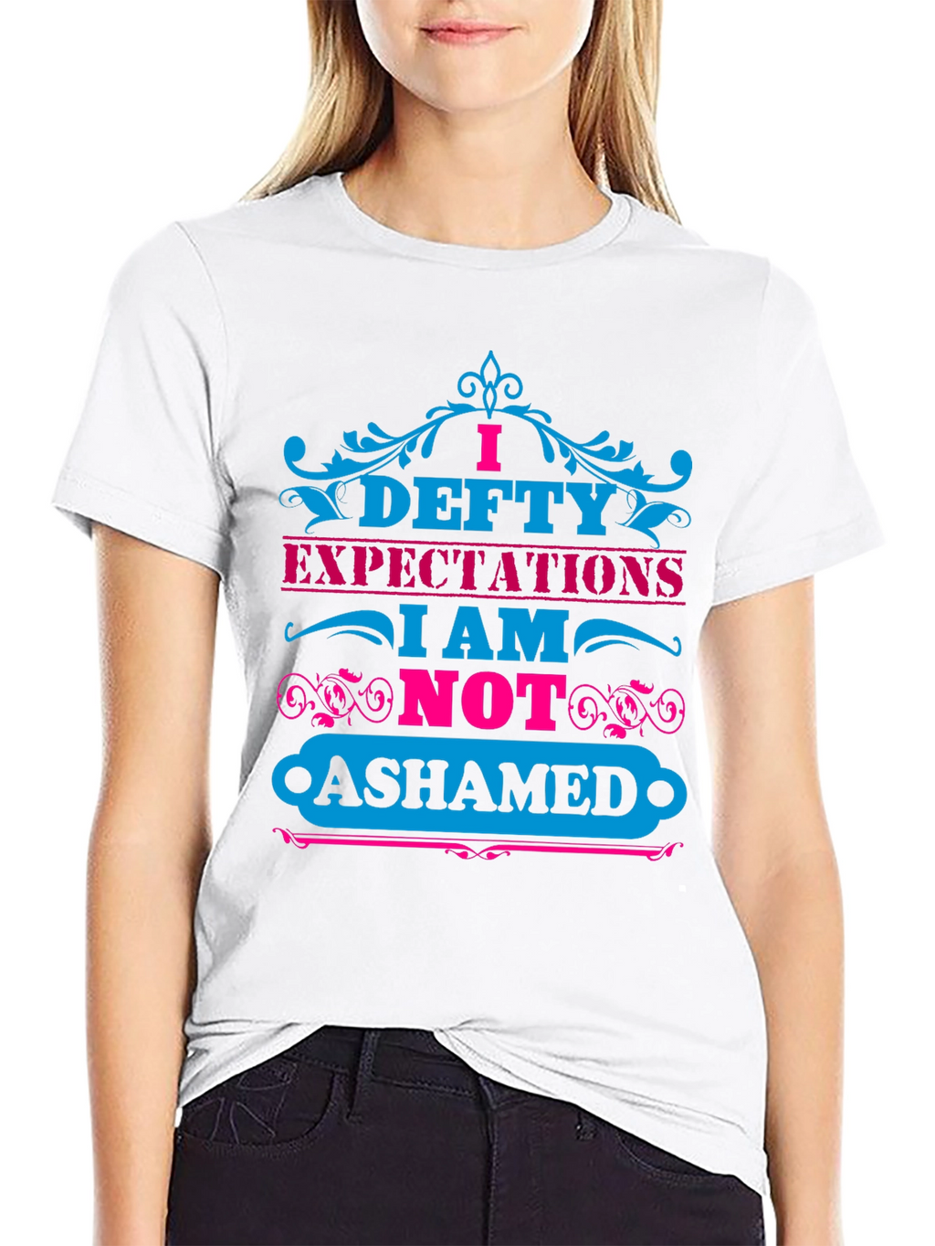 I Defty Expectations Graphic T-Shirt