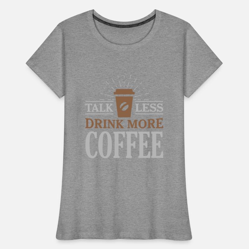 Talk less drink more coffee