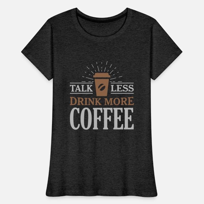 Talk less drink more coffee
