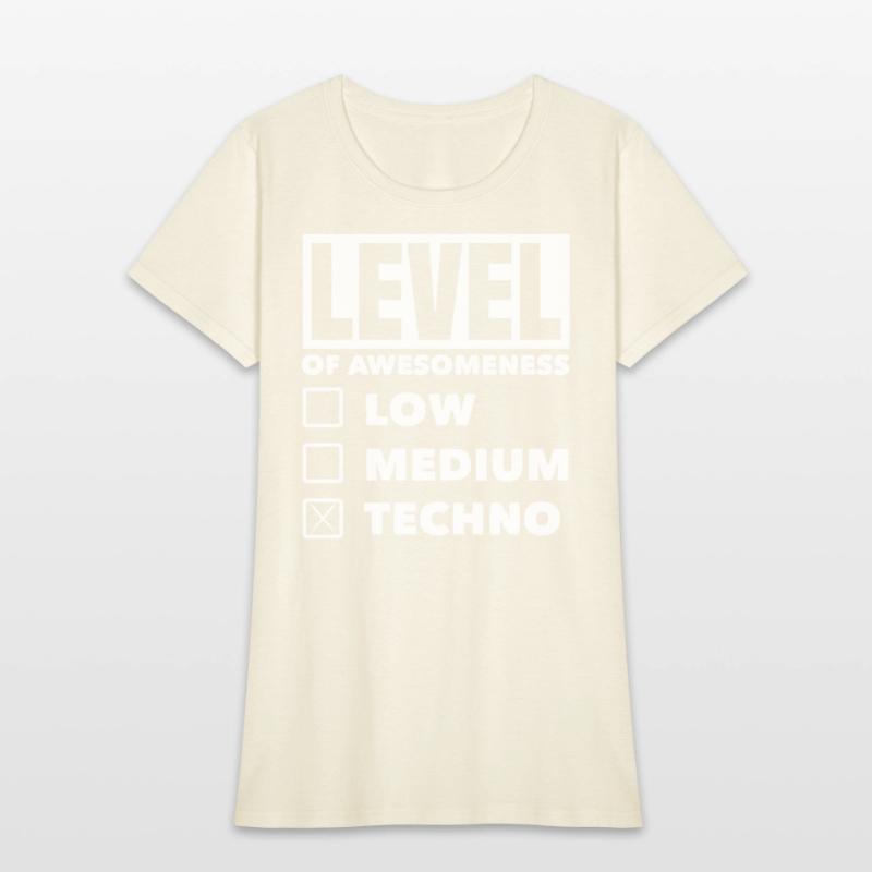 Techno Lover Level Of Awesomeness