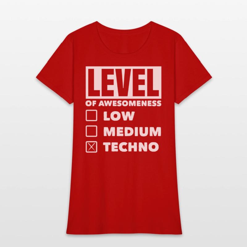 Techno Lover Level Of Awesomeness