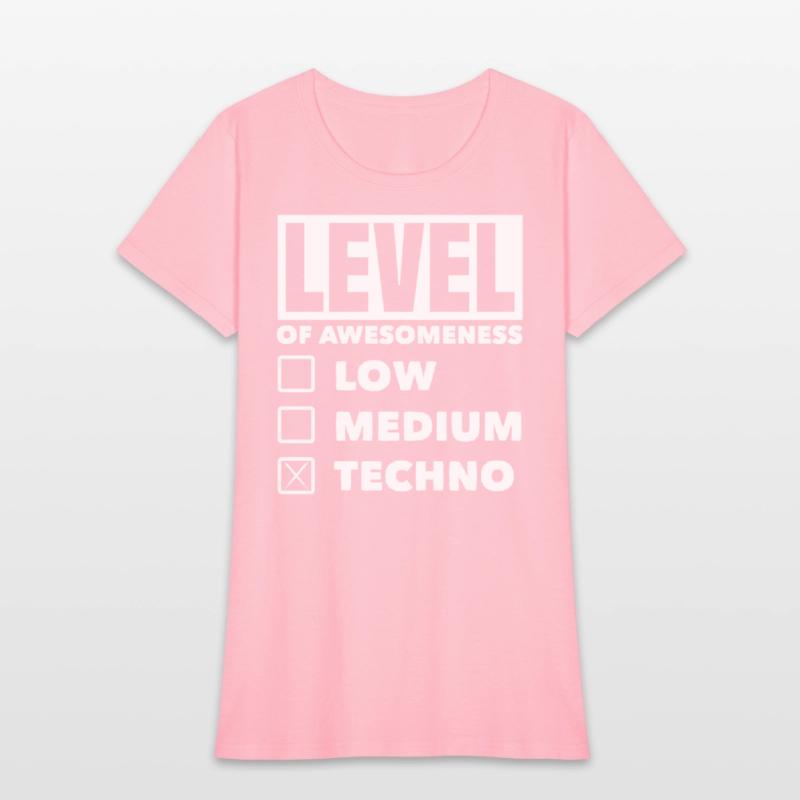 Techno Lover Level Of Awesomeness