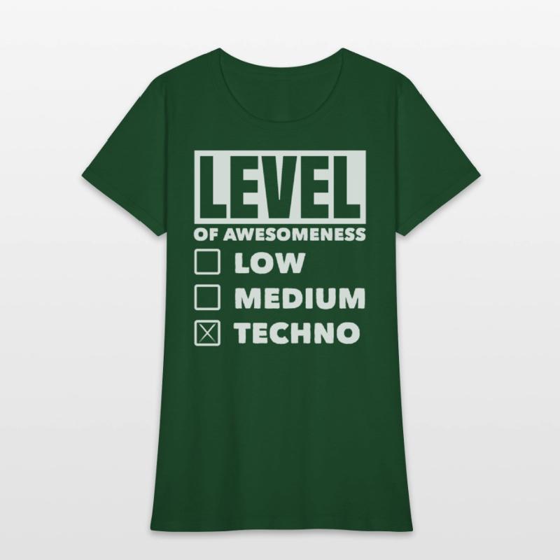Techno Lover Level Of Awesomeness