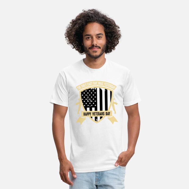 The only easy day was yesterday Veterans Day Tee