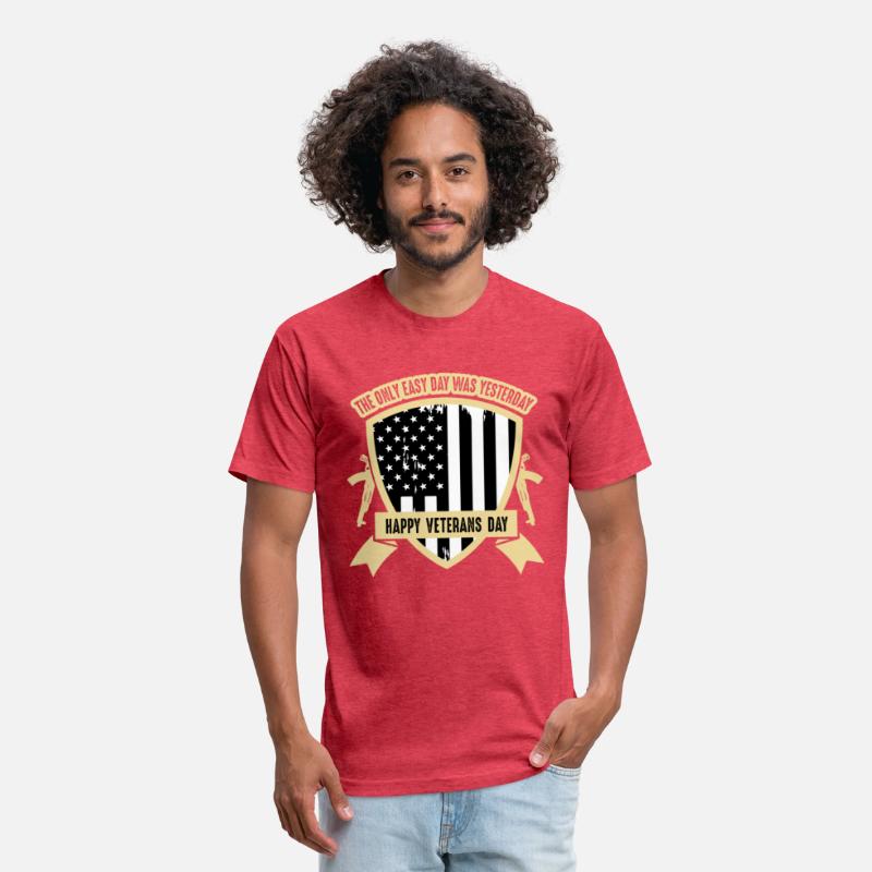 The only easy day was yesterday Veterans Day Tee