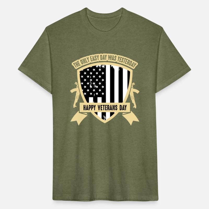 The only easy day was yesterday Veterans Day Tee