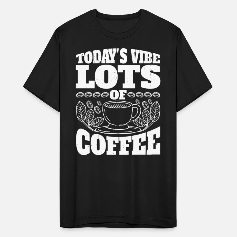 Today's Vibe, Lots Of Coffee 3