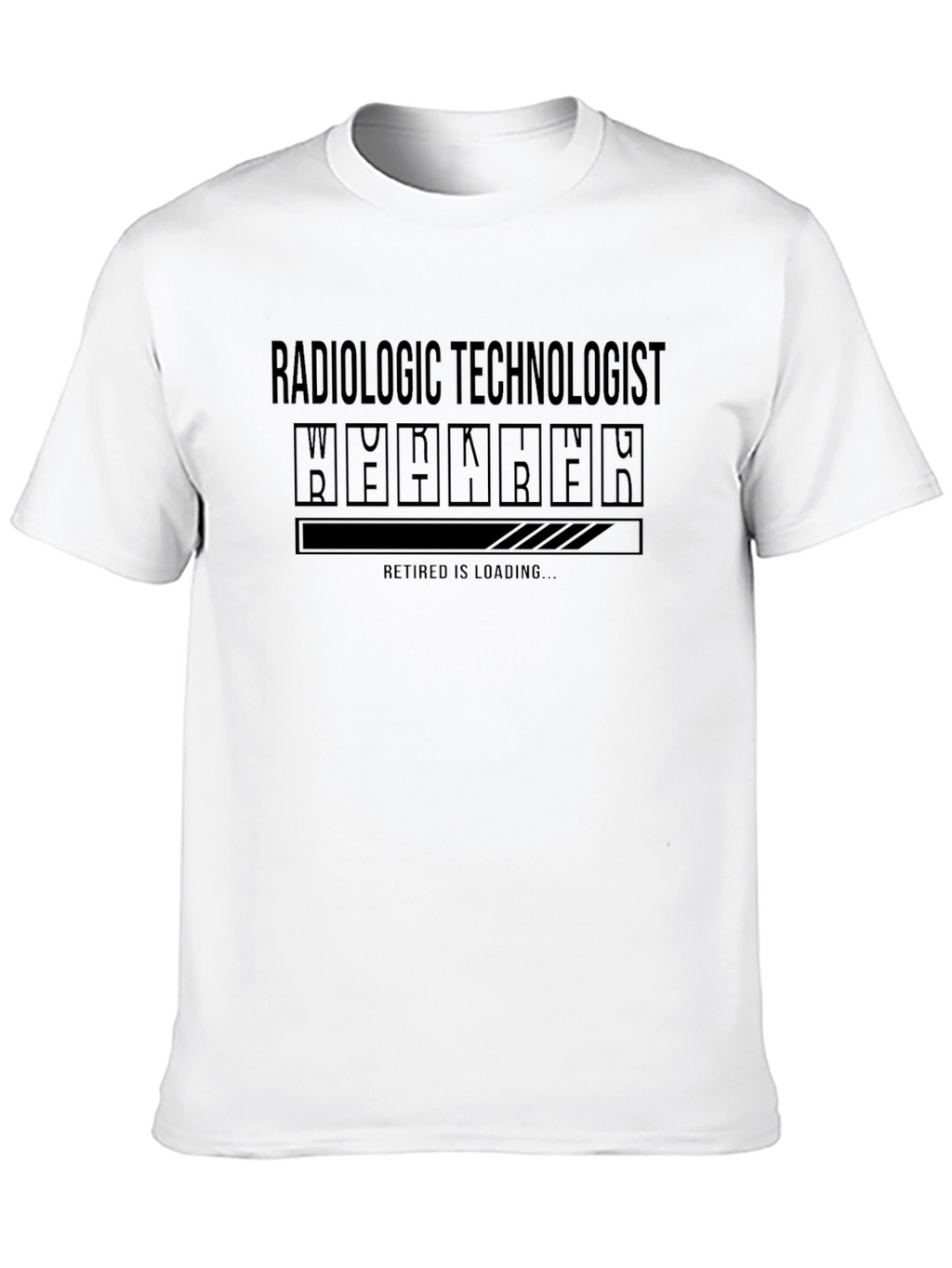 Radiologic Technologist Retirement Loading T-Shirt
