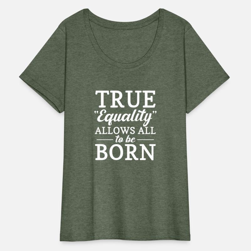 True Equality Allows All To Be Born