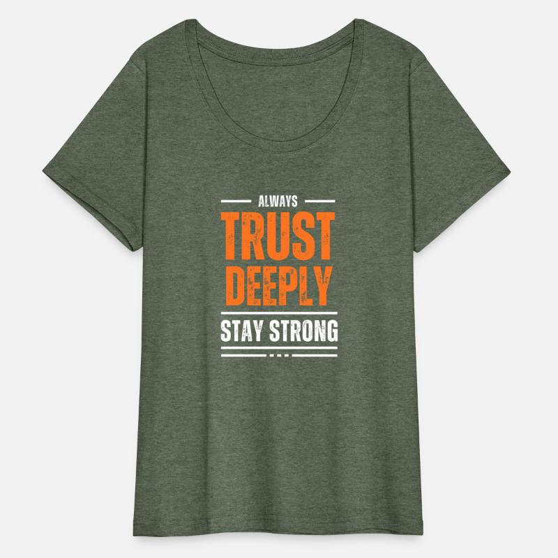 TRUST DEEPLY MOTIVATION T SHIRT COOL