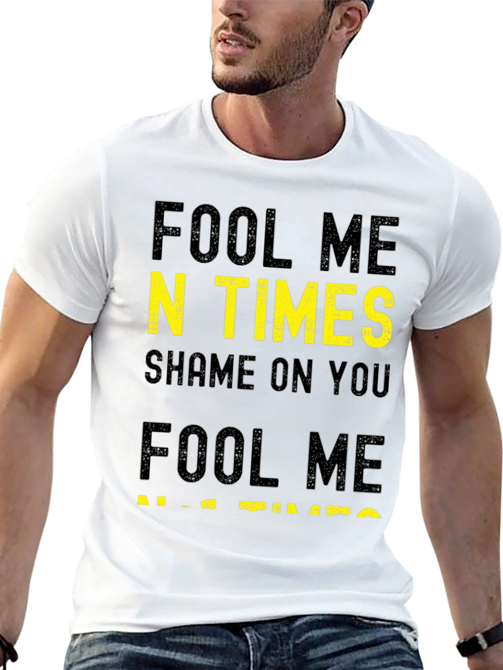 Fool Me N Times T-Shirt