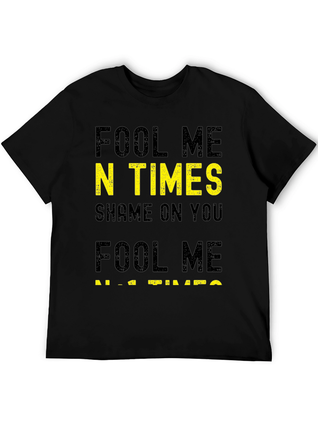 Fool Me N Times T-Shirt