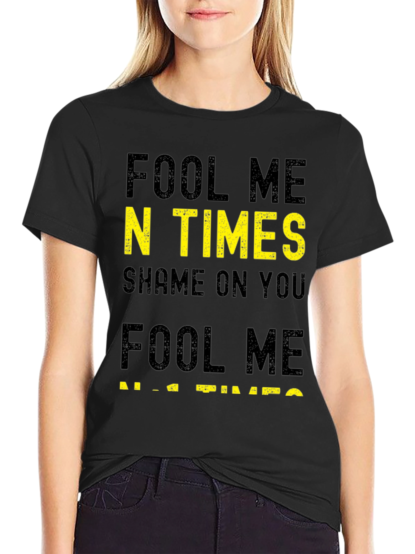 Fool Me N Times T-Shirt