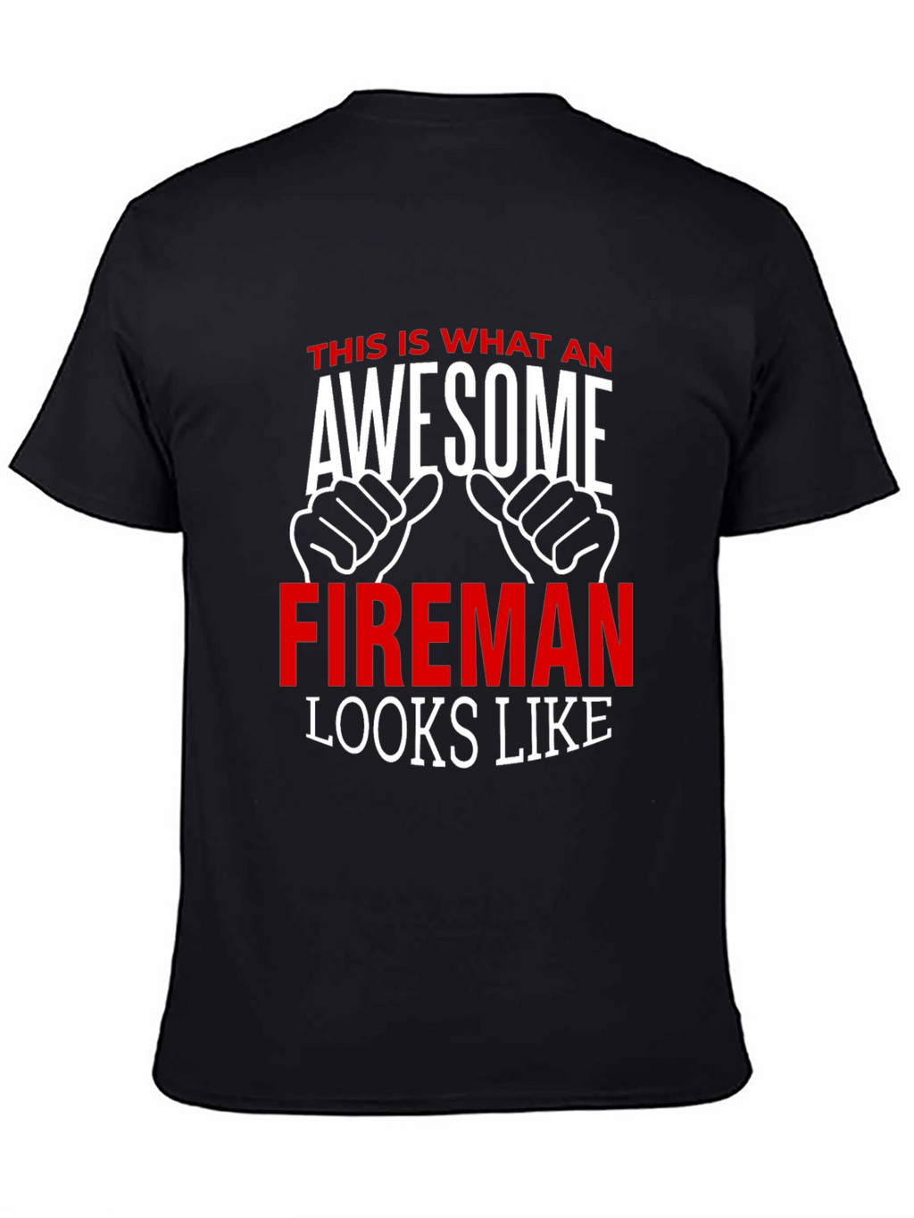 Awesome Fireman T-Shirt - Firefighter Gift