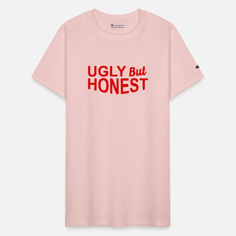 Ugly But Honest Funny Apparel