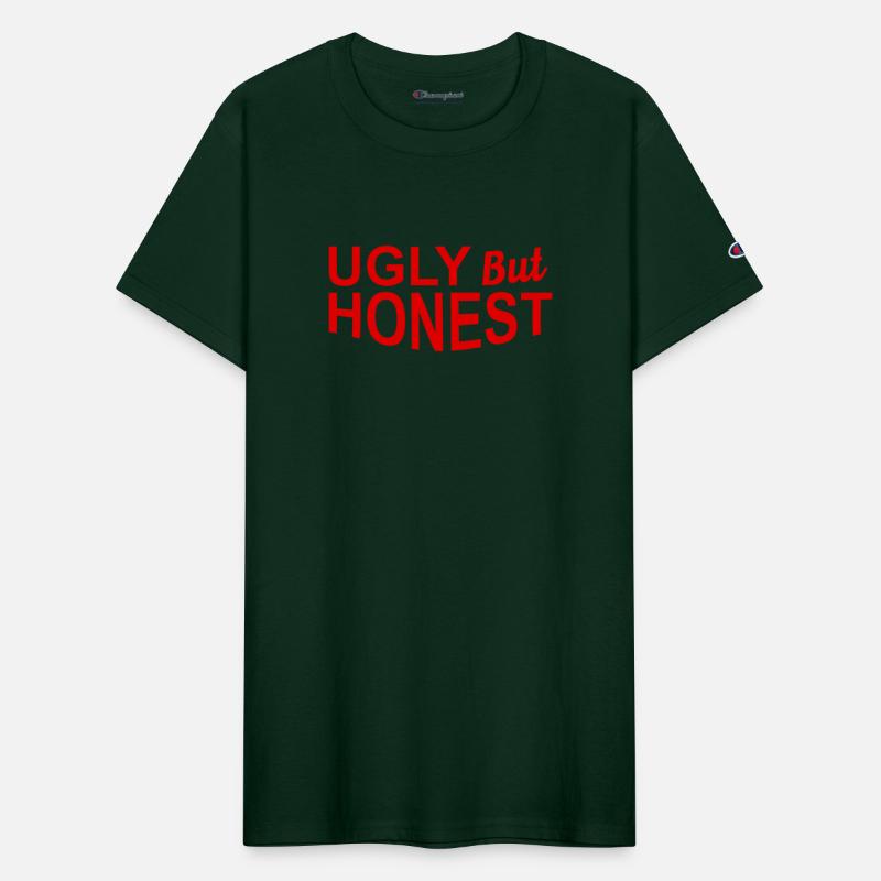 Ugly But Honest Funny Apparel