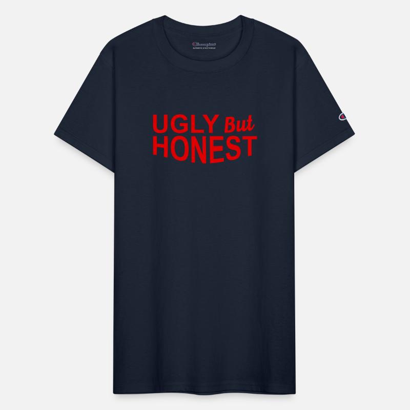 Ugly But Honest Funny Apparel