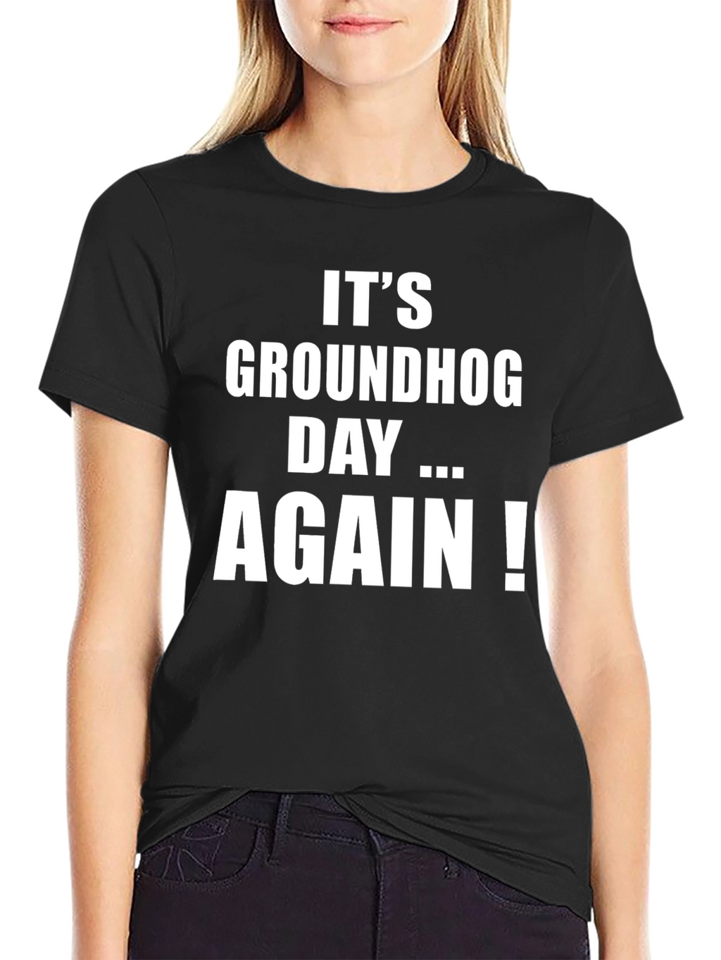 Groundhog Day Again T-Shirt