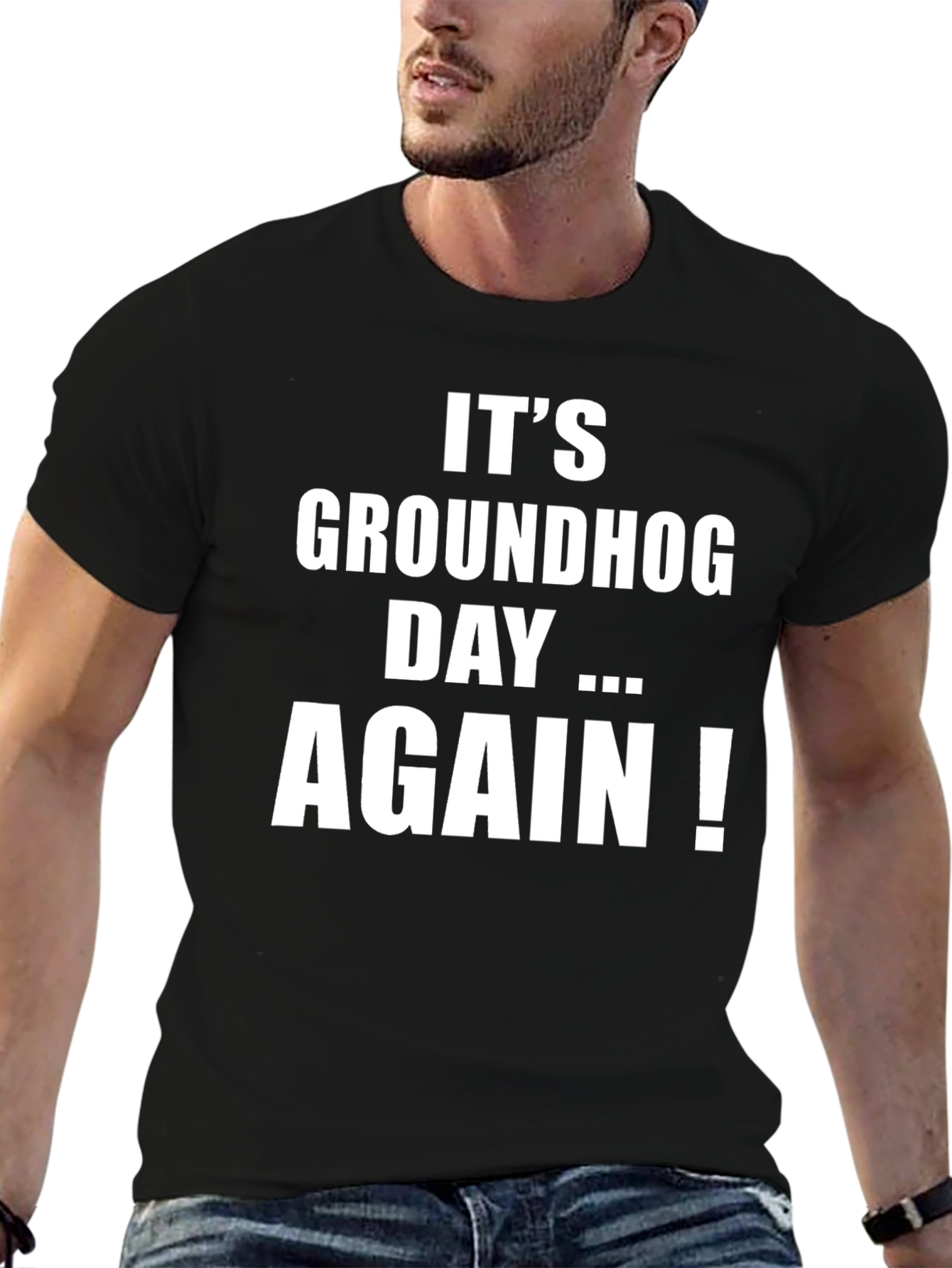 Groundhog Day Again T-Shirt