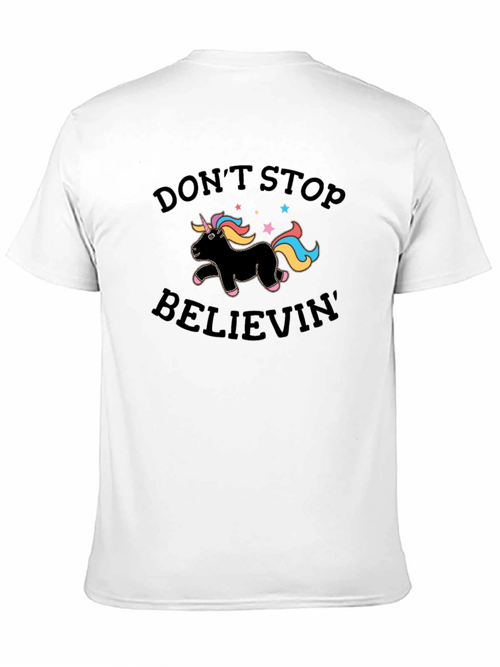 Dont Stop Believin Unicorn Black T-Shirt
