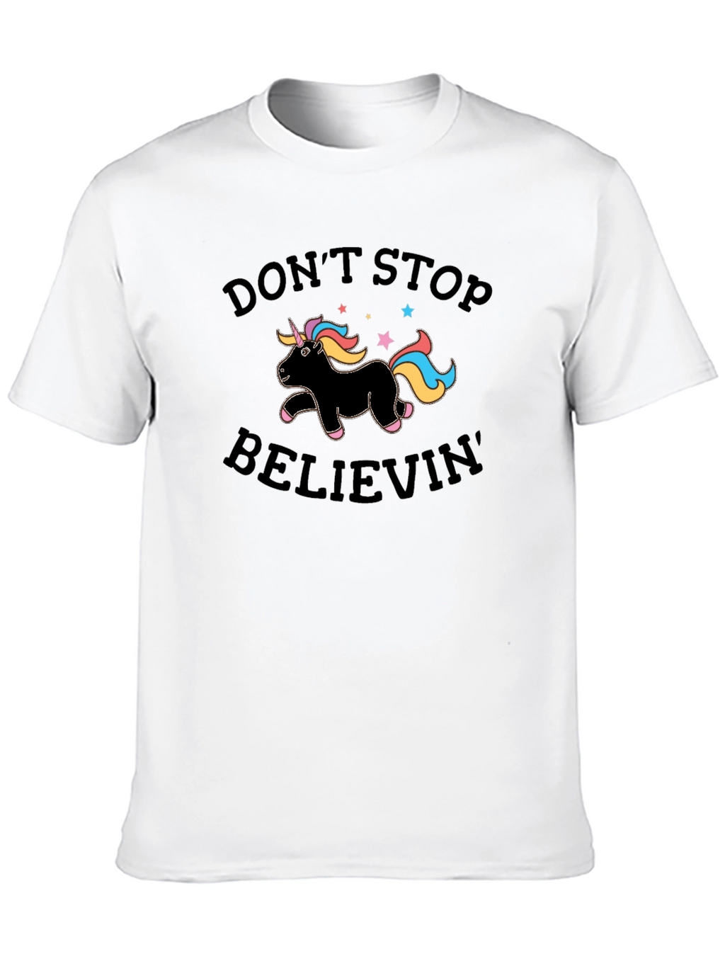 Dont Stop Believin Unicorn Black T-Shirt
