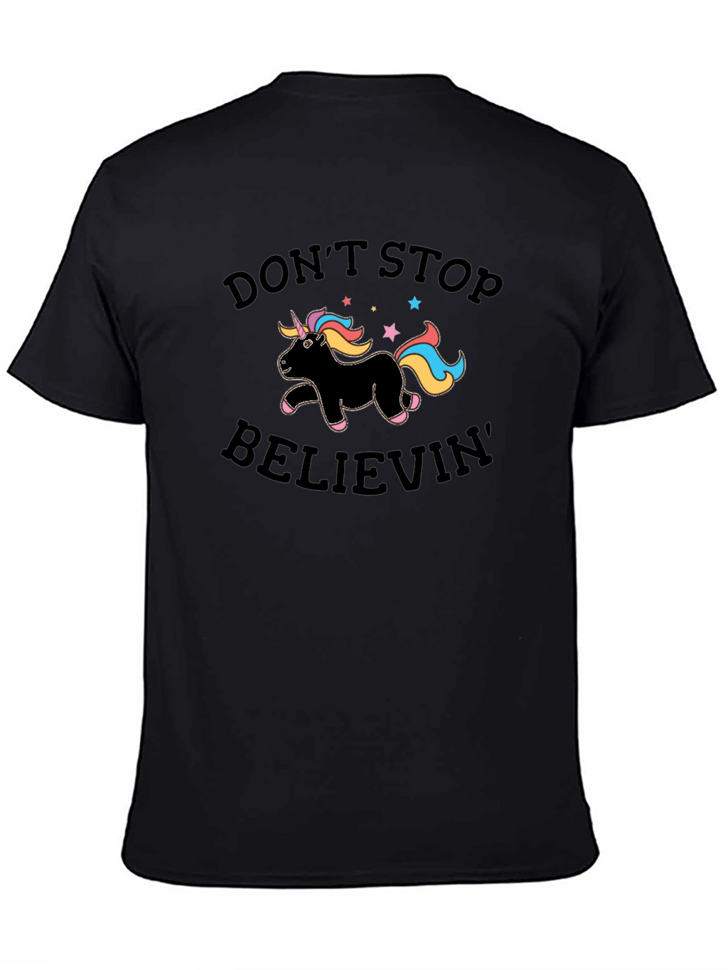 Dont Stop Believin Unicorn Black T-Shirt
