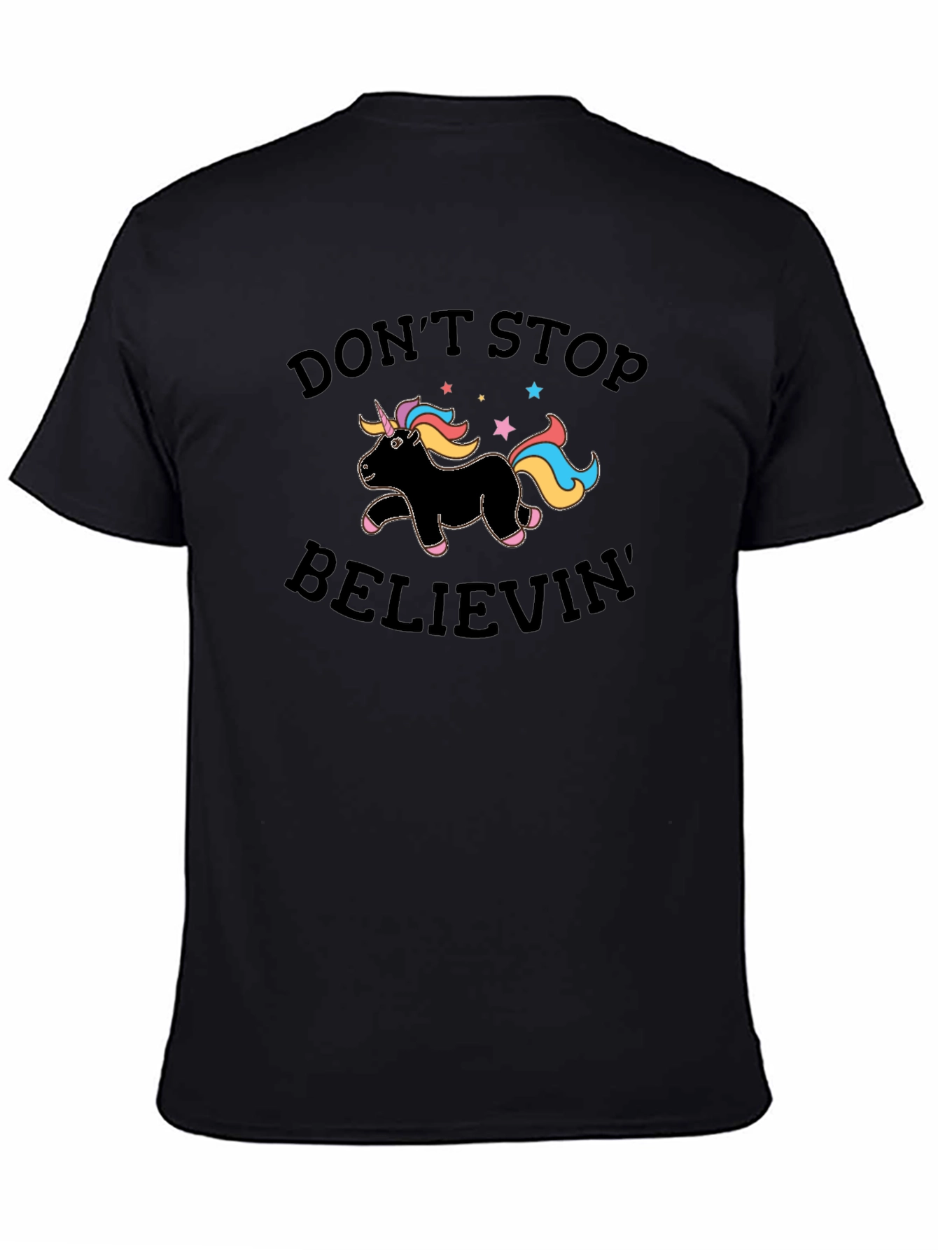 Dont Stop Believin Unicorn Black T-Shirt