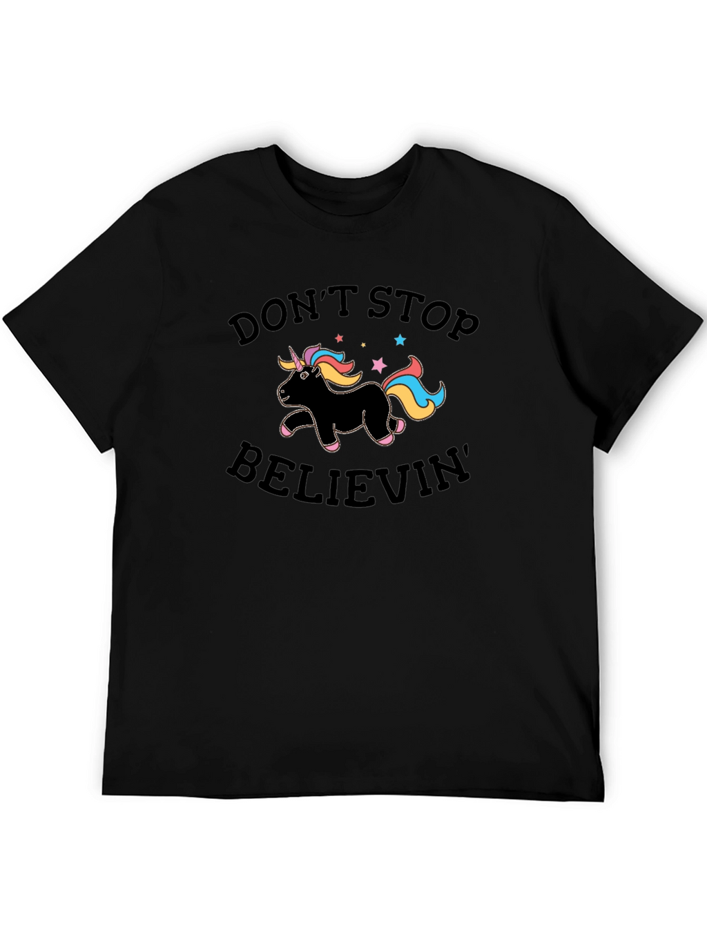Dont Stop Believin Unicorn Black T-Shirt