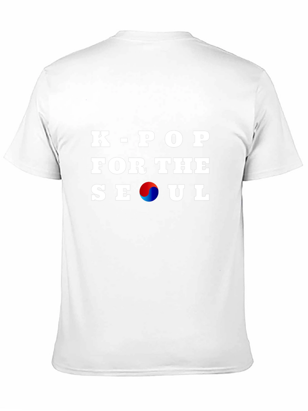 K-Pop For The Seoul T-Shirt