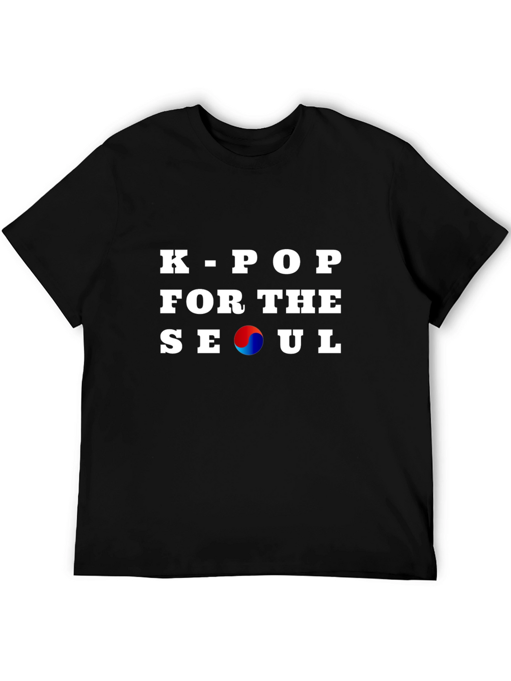 K-Pop For The Seoul T-Shirt