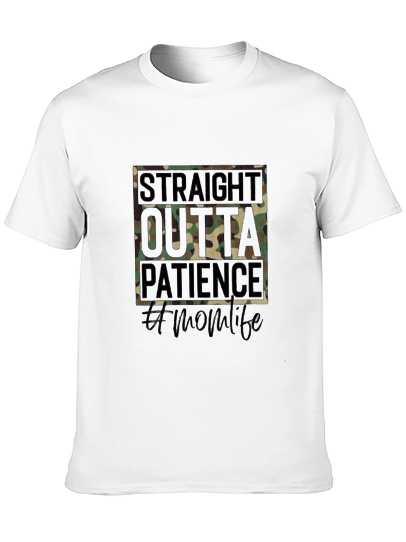 Straight Outta Patience Mom Life T-Shirt
