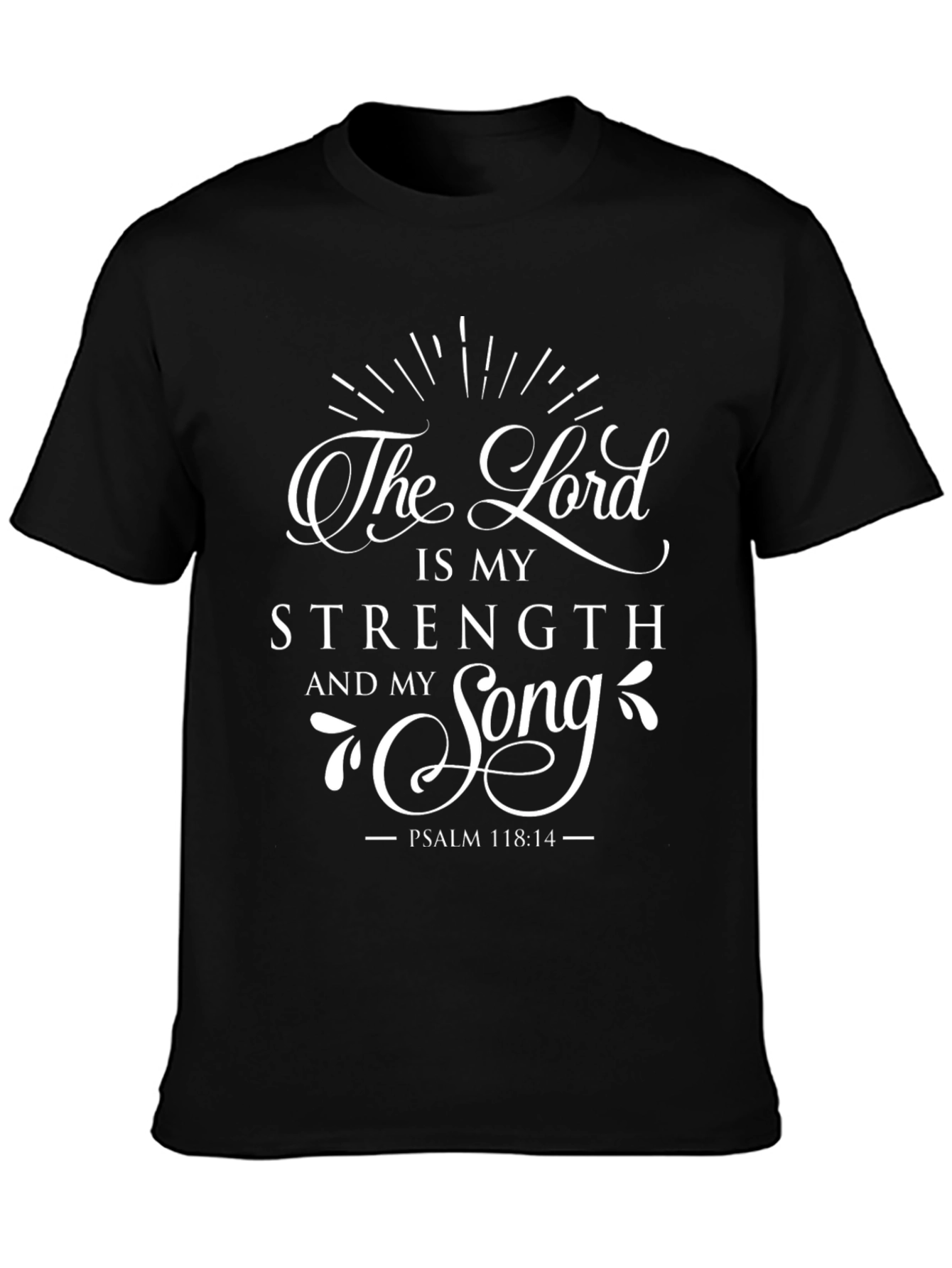 The Lord is My Strength T-Shirt Christian Tee