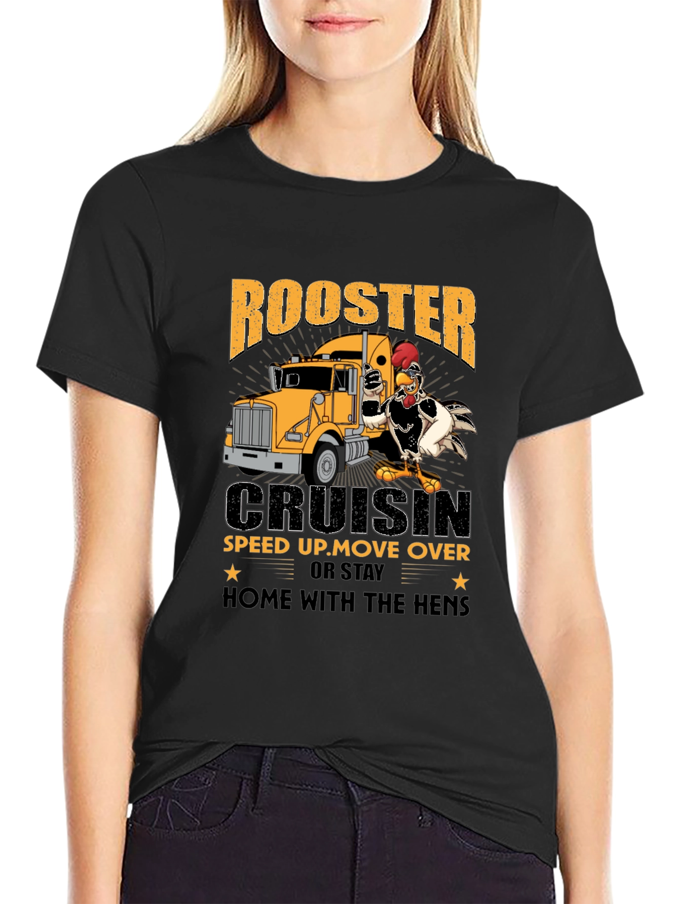 Rooster Trucker T-Shirt: Cruisin Speed Up or Stay Home!