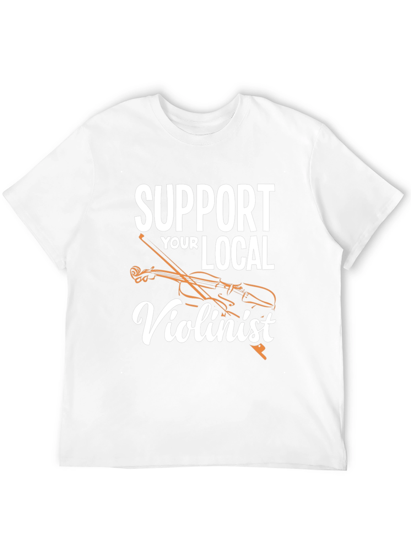 Support Your Local Violinist T-Shirt