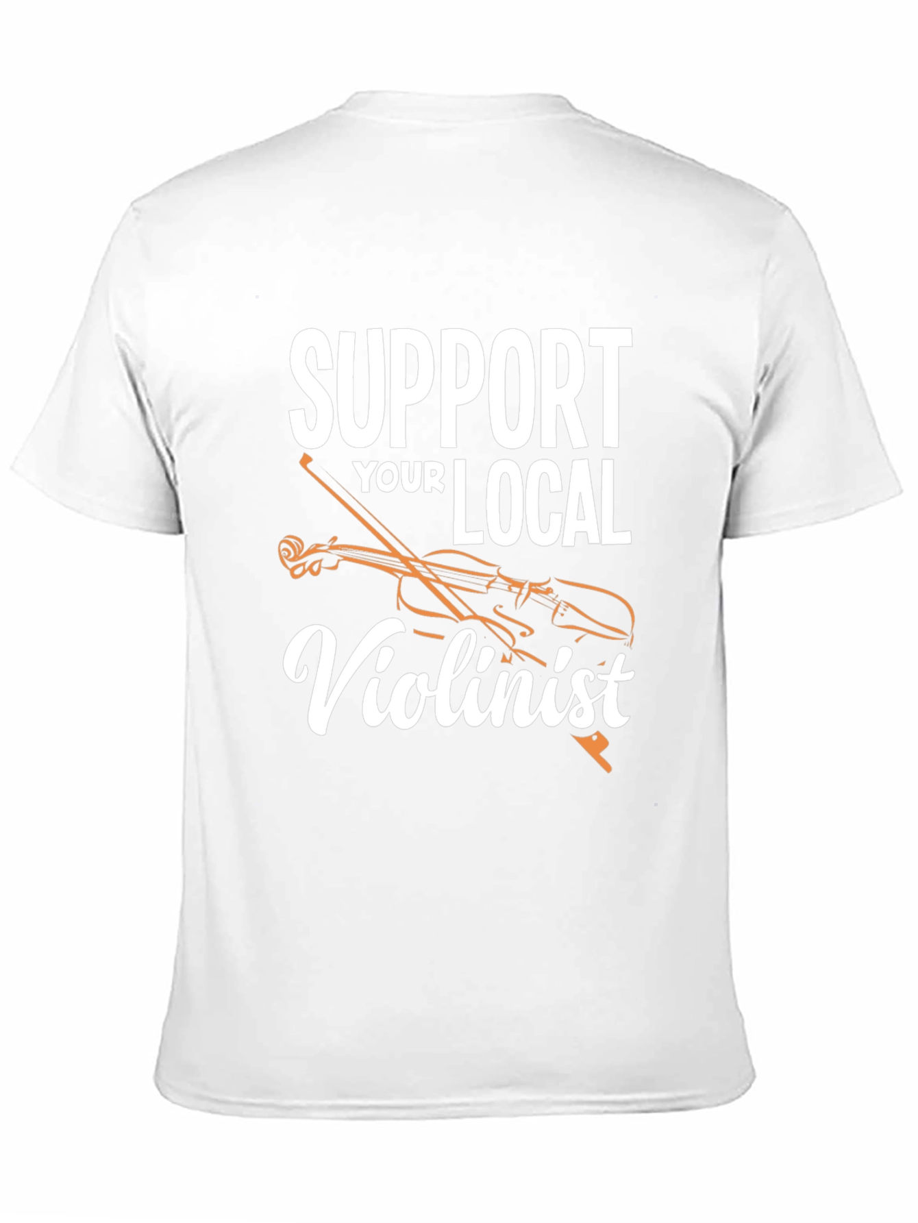 Support Your Local Violinist T-Shirt
