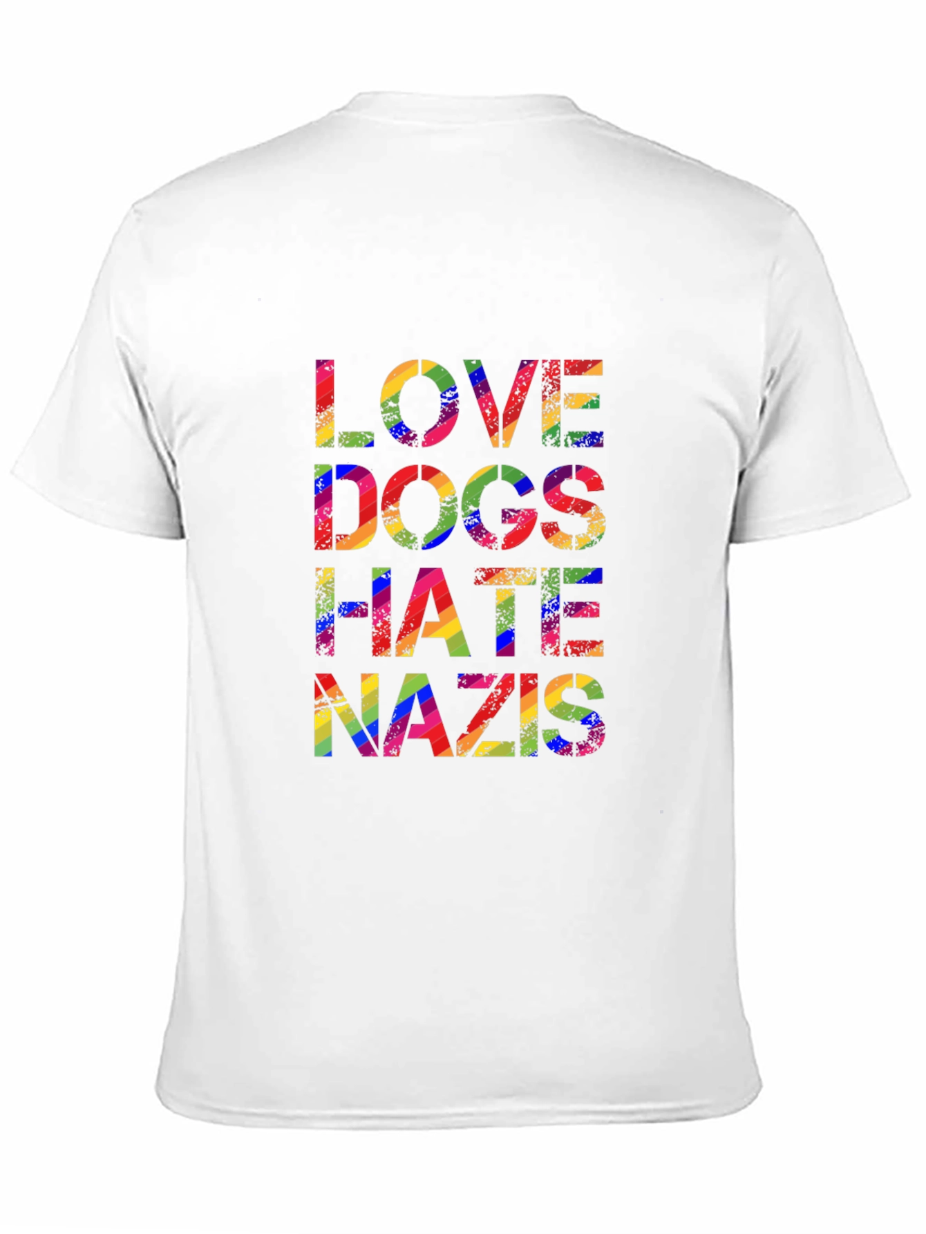 Love Dogs Hate Nazis Rainbow Pride T-Shirt