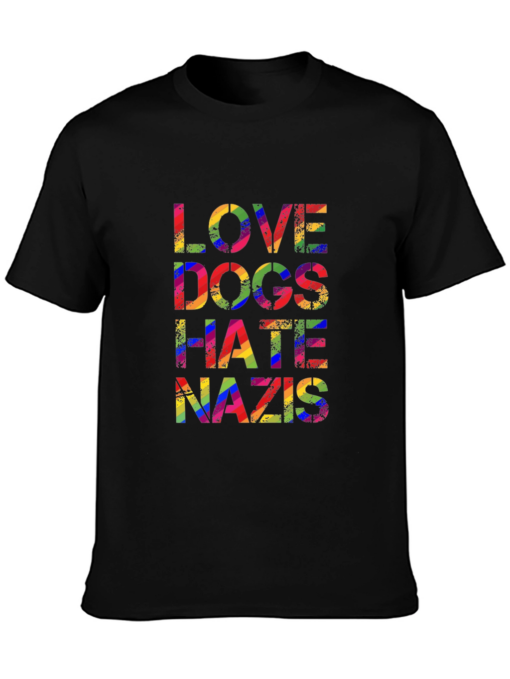 Love Dogs Hate Nazis Rainbow Pride T-Shirt