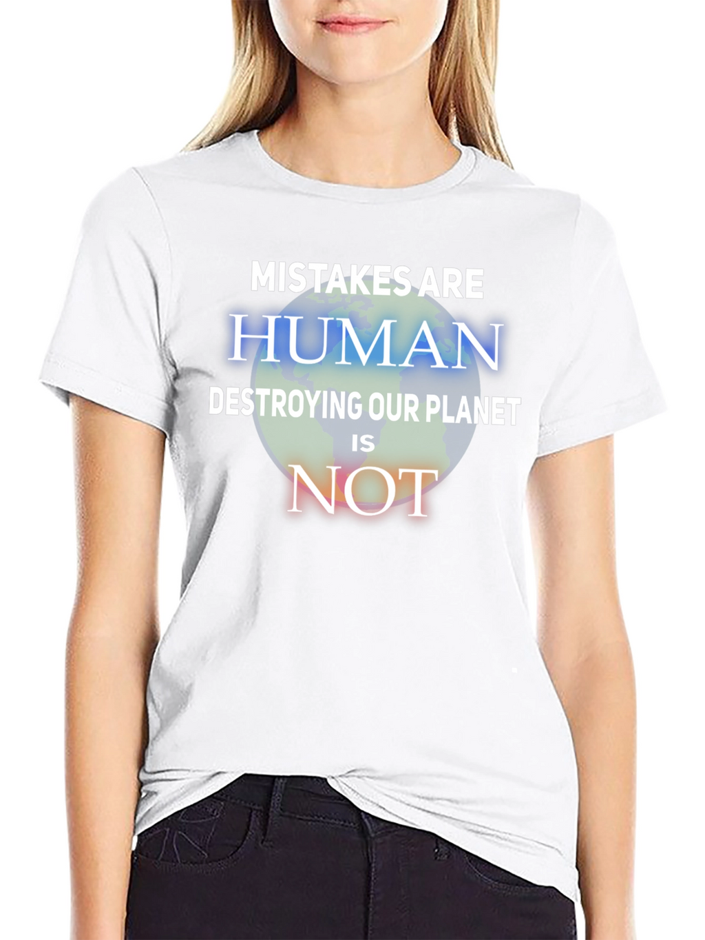 Mistakes Are Human T-Shirt - Save the Planet Tee