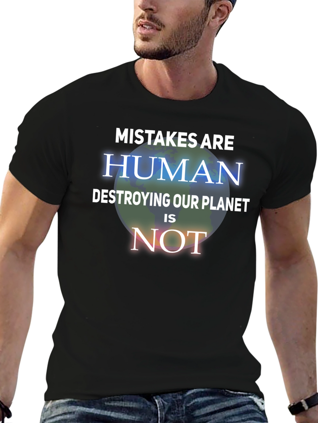 Mistakes Are Human T-Shirt - Save the Planet Tee