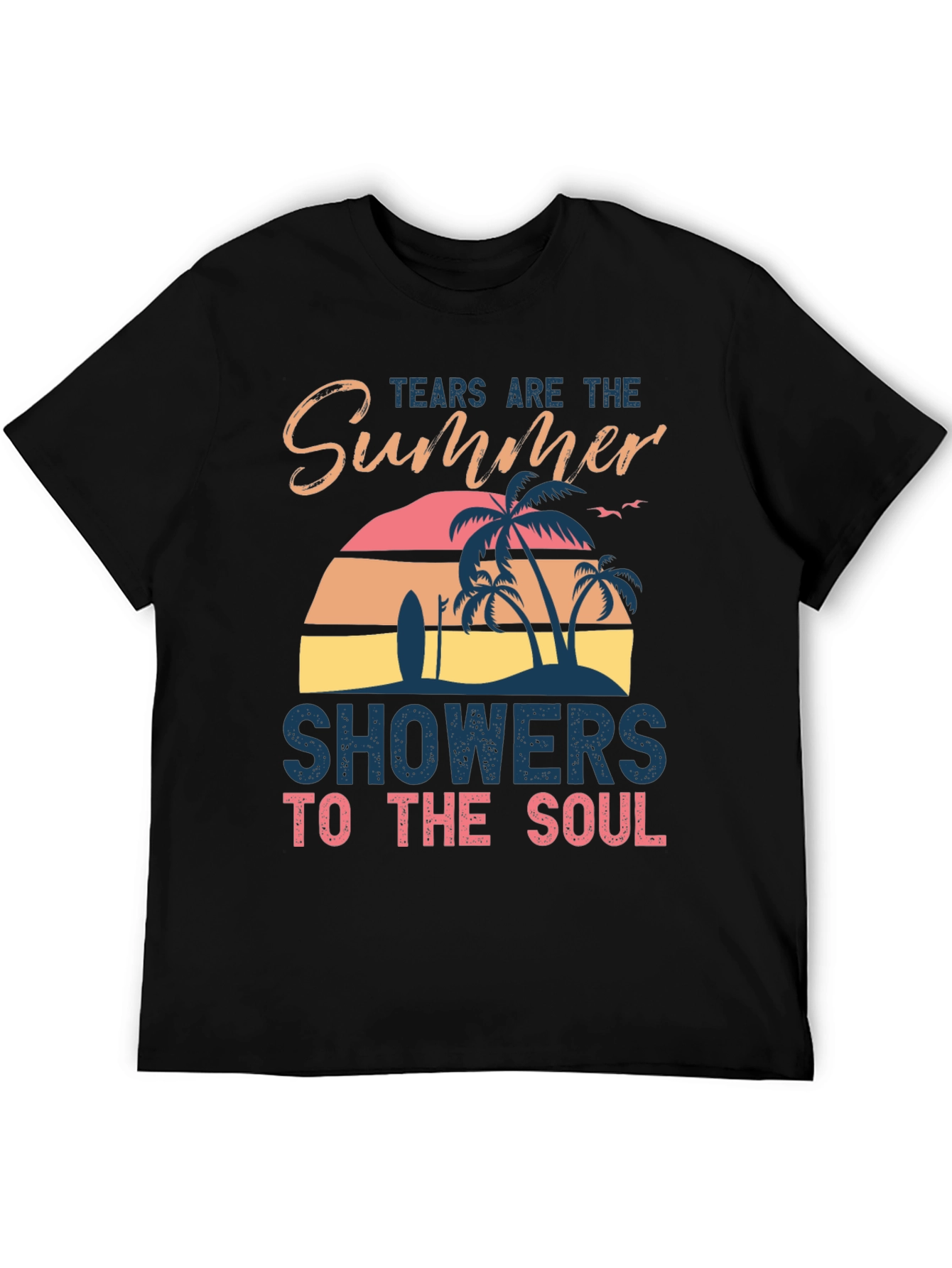 Tears Are The Summer Showers T-Shirt