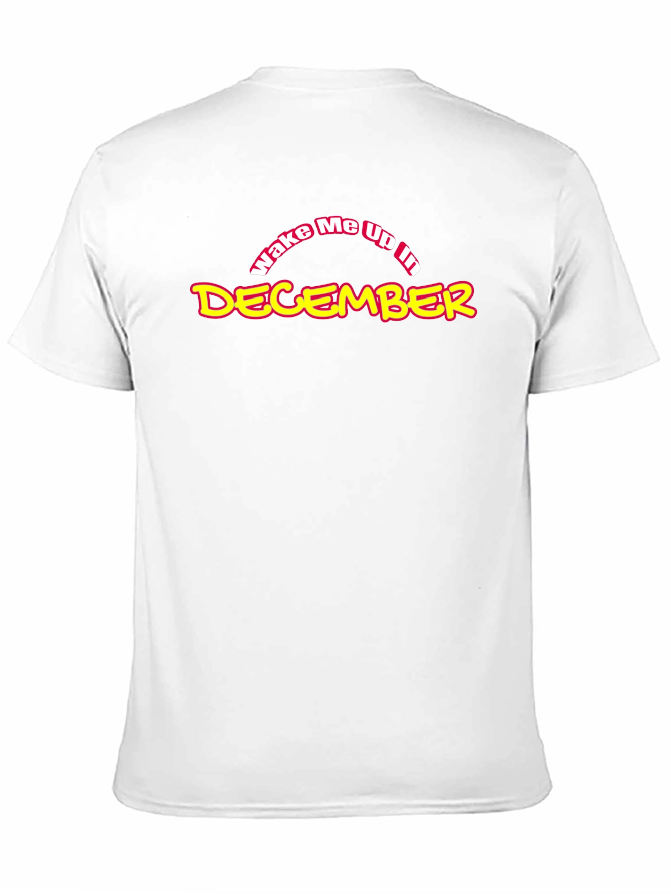 Wake Me Up in December T-Shirt