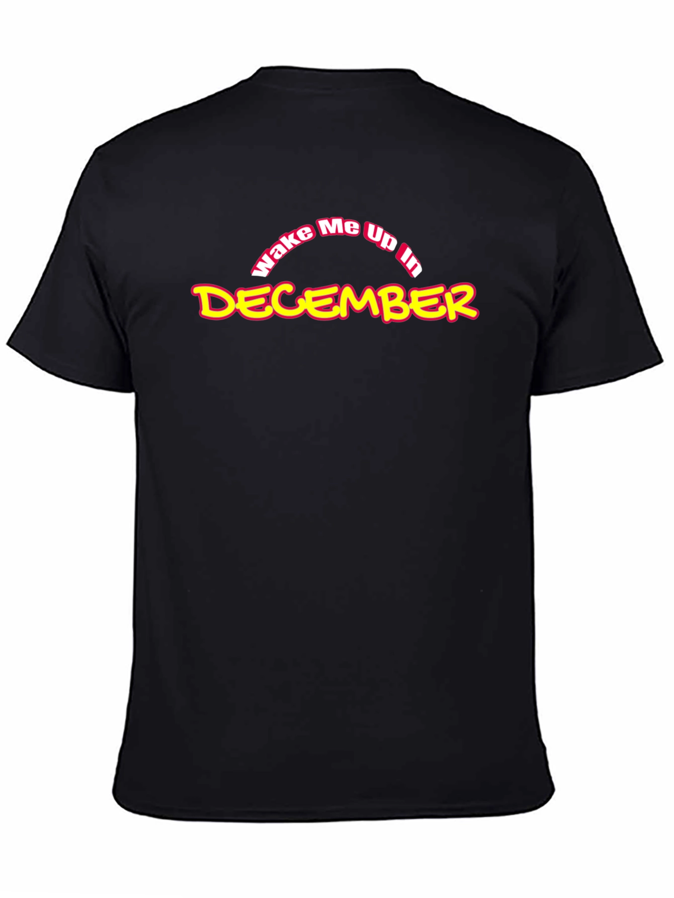 Wake Me Up in December T-Shirt