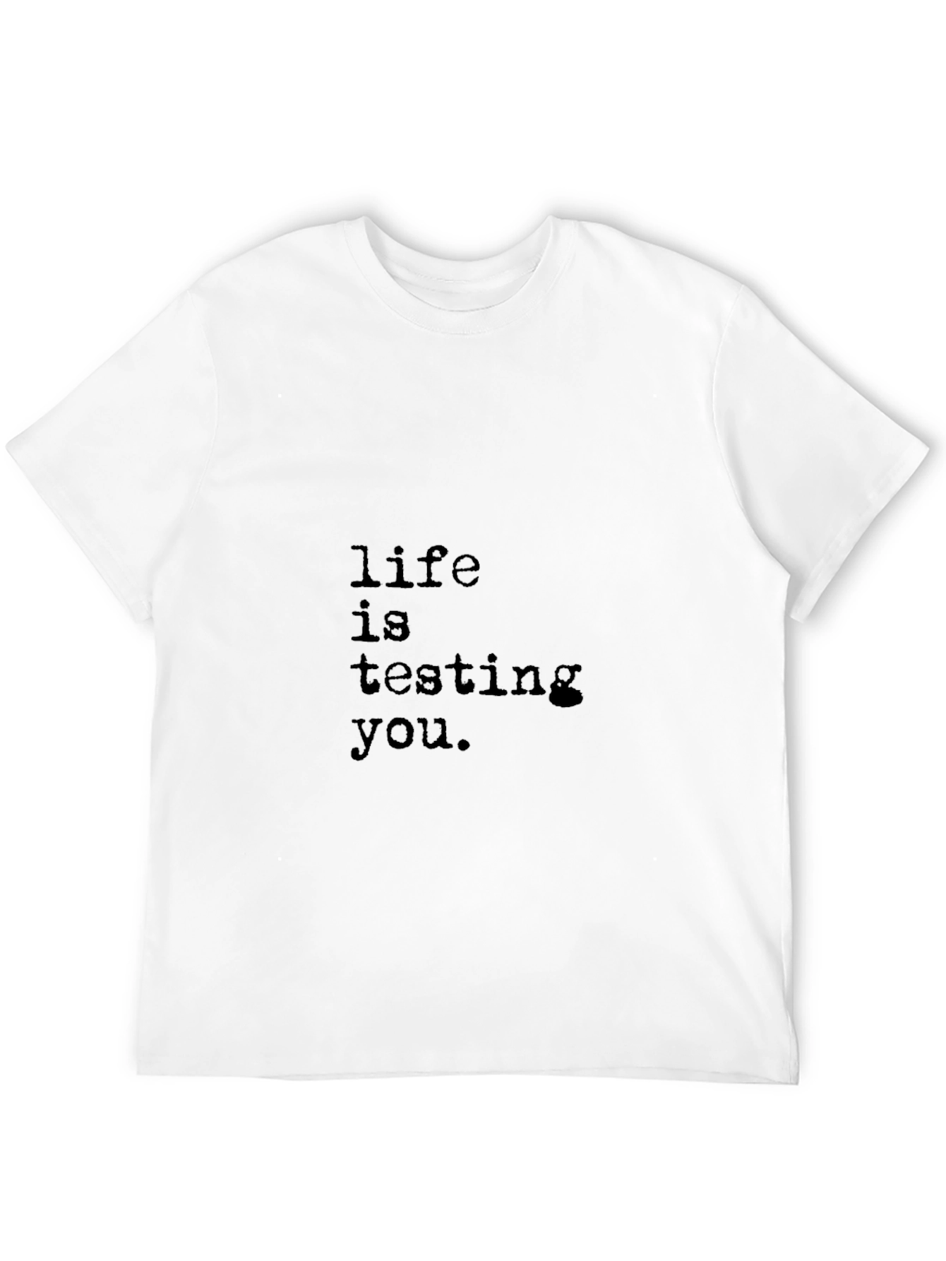Life is Testing You Black Graphic Tee