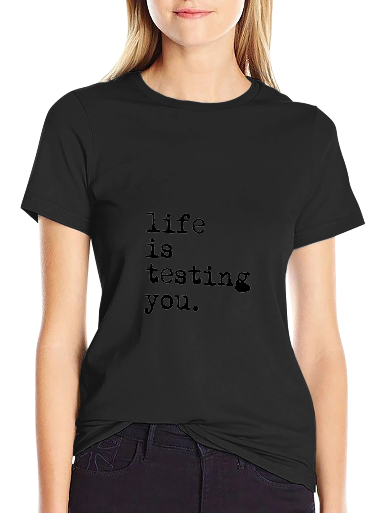 Life is Testing You Black Graphic Tee