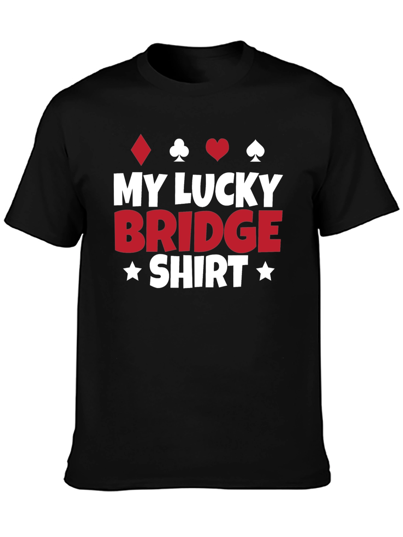 My Lucky Bridge Shirt - Card Game T-Shirt