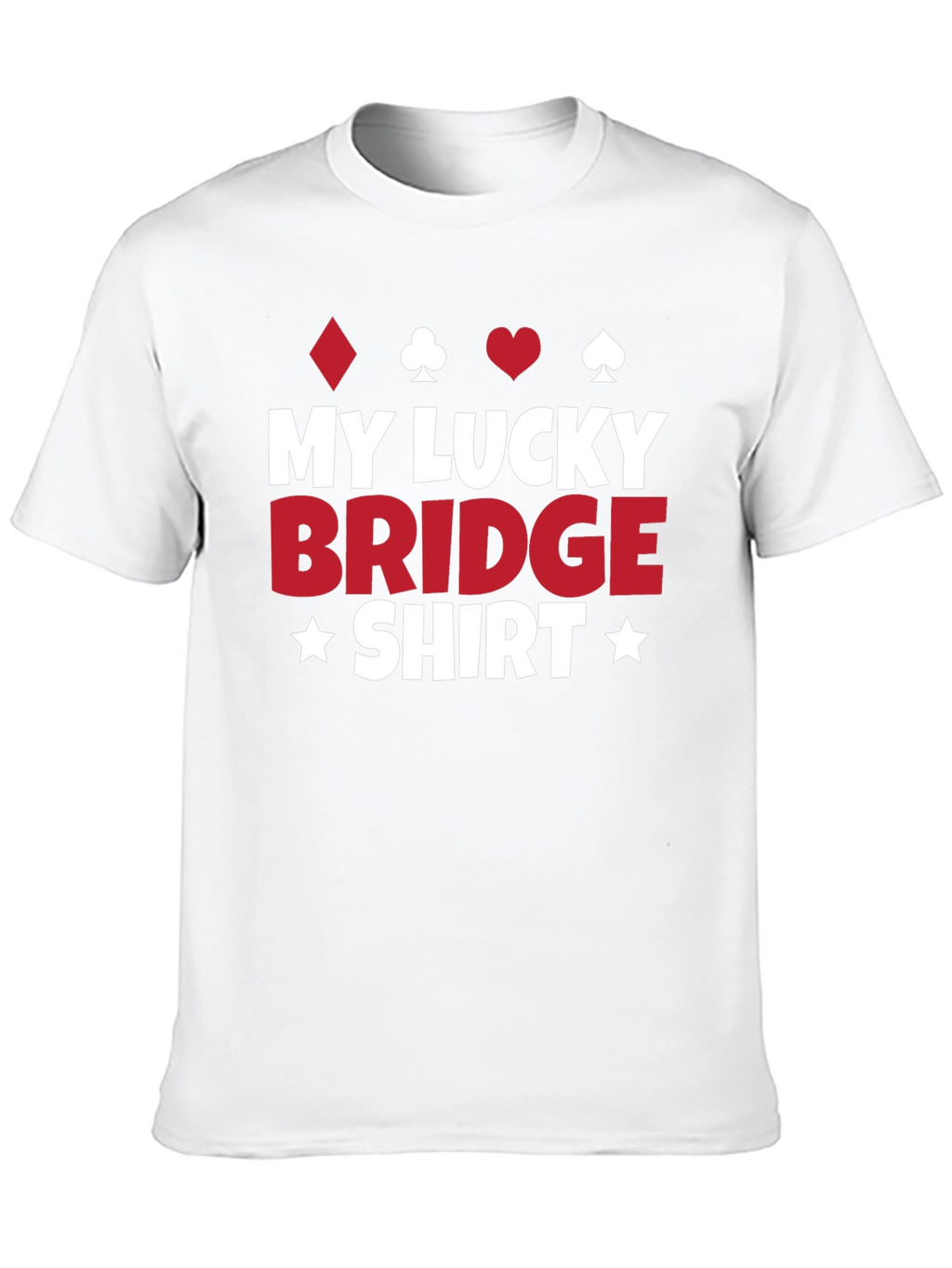 My Lucky Bridge Shirt - Card Game T-Shirt